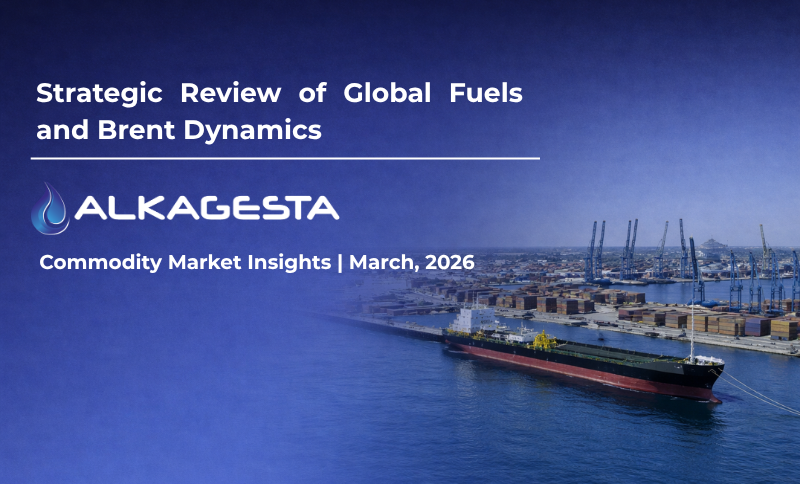 A tanker ship near a port with cranes under a blue overlay displaying the text “Strategic Review of Global Fuels and Brent Dynamics” along with the Alkagesta logo.