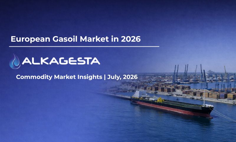 A large tanker ship docked at a port with cranes and containers. Text reads: European Gasoil Market in 2026, ALKAGESTA, and Commodity Market Insights | July, 2026..
