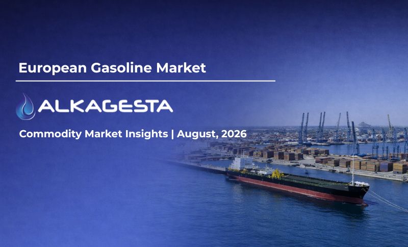 Port with a large cargo ship docked; text reads European Petrol Market, ALKAGESTA, Commodity Market Insights | August, 2026 overlaid on the image.