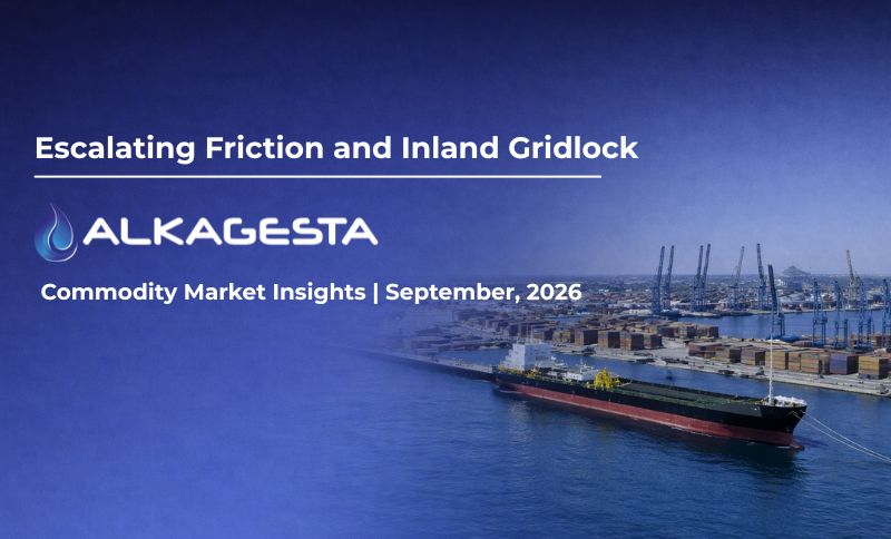 A cargo ship docked at a busy port with shipping containers and cranes. Text reads: Escalating Friction and Inland Gridlock. Alkagesta. Commodity Market Insights | September, 2026.